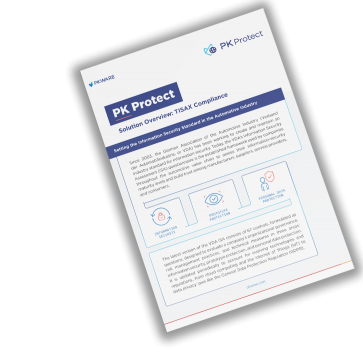 PK Protect Solution Overview: TISAX Compliance